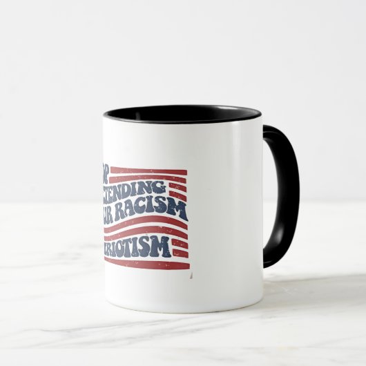 Stop met je racisme te doen is patriottisme mok (Voorkant rechts)