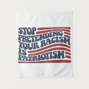 Stop met je racisme te doen is patriottisme wandkleed