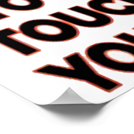 Stop met jezelf aanraken poster (Hoek)