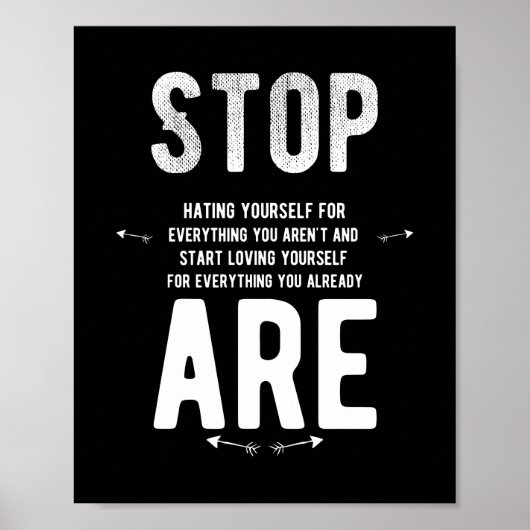 Stop met jezelf inspirerend wit te haten poster (Voorkant)