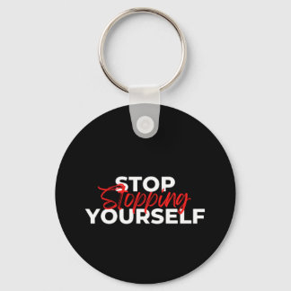 Stop met jezelf typografie sleutelhanger