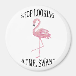 Stop met kijken naar me Swan Magneet