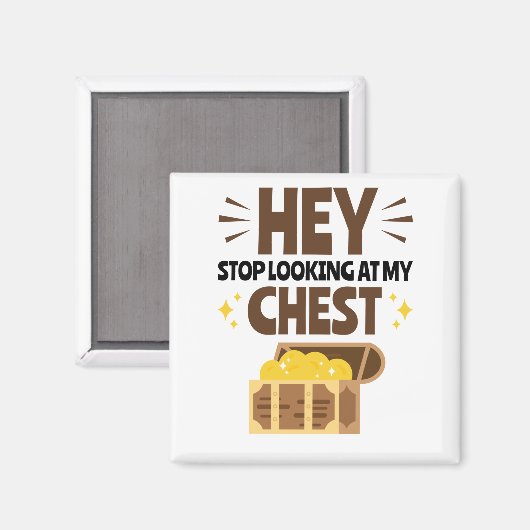 Stop met kijken naar mijn goedkoopste piraat schat magneet (Voorkant / Achterkant)