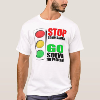 Stop met klagen t-shirt