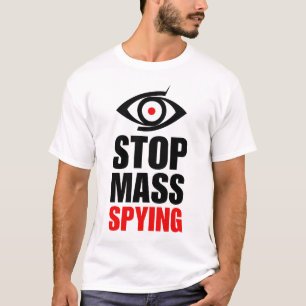 Stop met massale spionage   Antisurveillancestaat  T-shirt
