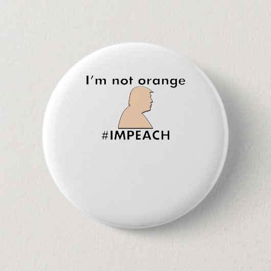 Stop met me Oranje te noemen - #IMPEACH - Trump Ronde Button 5,7 Cm (Voorkant)