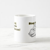 Stop met me te zien zwaan koffiemok (Center)