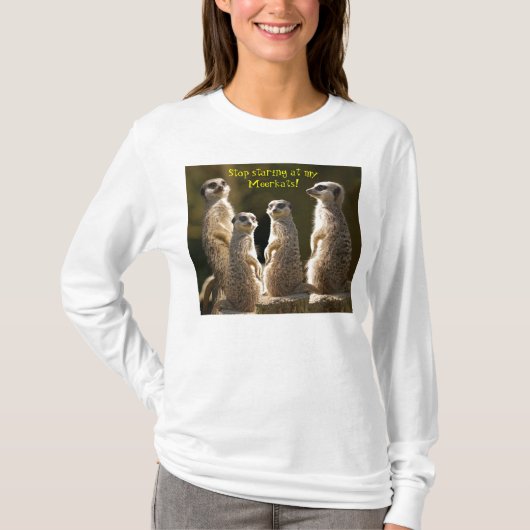 Stop met Meerkat T-Shirt (Voorkant)
