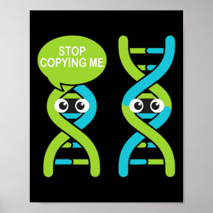Stop met mij kopiëren Grappige wetenschap Pun DNA Poster