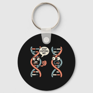 Stop met mij te kopiëren Funny Science DNA Biologi Sleutelhanger