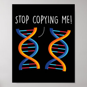 Stop met mij te kopiëren Funny Science Pun DNA-gra Poster