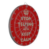 Stop met mij te vertellen dat ik kalm moet blijven dartbord (Voorkant Links)