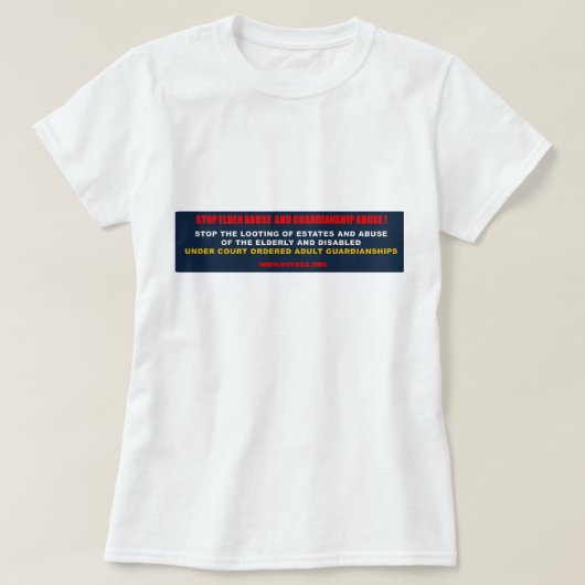 Stop met misbruik door ouderen en verzorging t-shirt (Design voorkant)