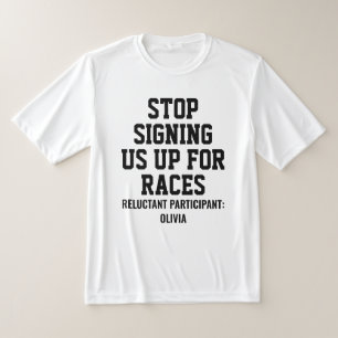 Stop met ons in te schrijven voor hardloopwedstrij t-shirt