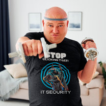 Stop met op dat ding te klikken IT Beveiligingshum