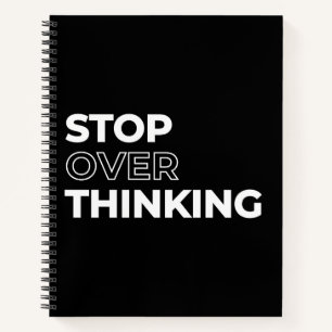 Stop met overdenken citaat notitieboek