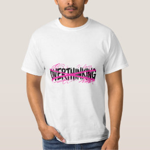 Stop met overdenken en begin te leven t-shirt