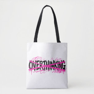 Stop met overdenken en begin te leven tote bag