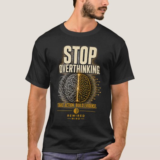 Stop met overdenken | Rewired Mind Zwart T-shirt (Voorkant)