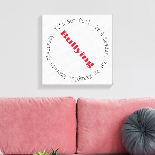 Stop met pesten door Shirley Taylor Canvas Afdruk (Insitu (Woonkamer))