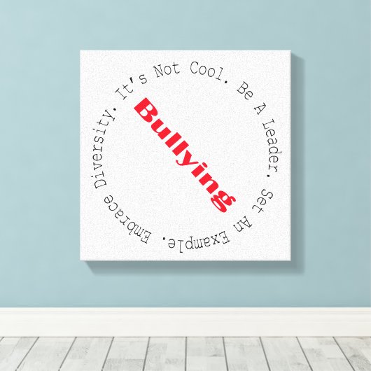 Stop met pesten door Shirley Taylor Canvas Afdruk (Insitu (Houten vloer))