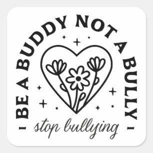 Stop met pesten wees een vriend, geen pester vierkante sticker