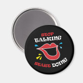Stop met praten Begin met doen Magneet (Voorkant / Achterkant)