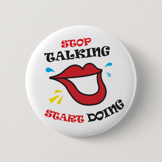Stop met praten Begin met doen Ronde Button 5,7 Cm (Voorkant)