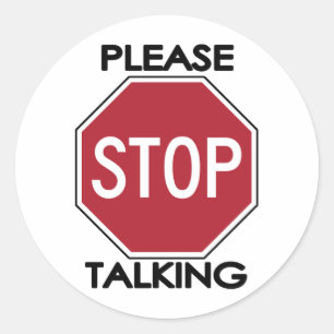 Stop met praten ronde sticker