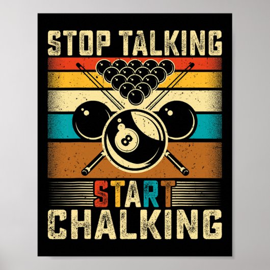 Stop met praten Start Chalking - Retro Pool Biljar Poster (Voorkant)