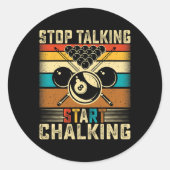 Stop met praten Start Chalking - Retro Pool Biljar Ronde Sticker (Voorkant)