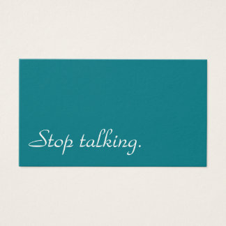 Stop met praten. visitekaartje