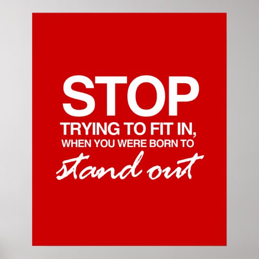 STOP MET PROBEREN OM IN TE PASSEN POSTER (Voorkant)