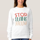 Stop met rond te lopen kerst sweatshirt (Voorkant)
