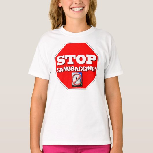 Stop met Sandbagging! T-shirt (Voorkant)