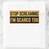 Stop met schreeuwen Ik ben ook bang. Rechthoekige Sticker (Tas)
