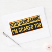 Stop met schreeuwen Ik ben ook bang. Rechthoekige Sticker (Envelop)