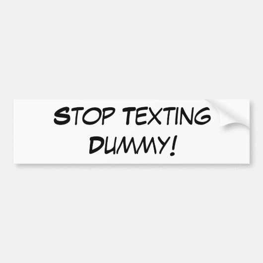 Stop met sms'en! Bumpersticker (Voorkant)