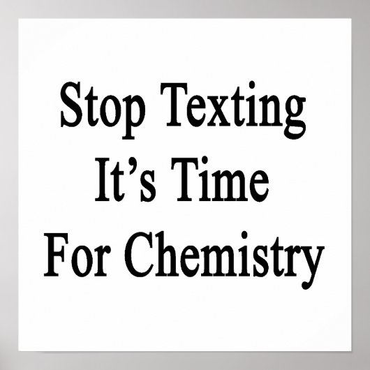 Stop met sms'en Het is tijd voor chemie. Poster (Voorkant)