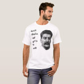 Stop met Stalin en kom op het punt! T-shirt (Voorkant volledig)