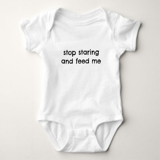 Stop met staren en voer me grappige Baby Bodysuit (Voorkant)