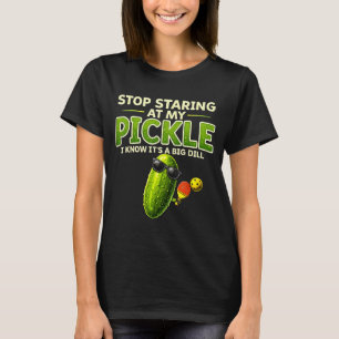 Stop met staren naar mijn augurk grote dille grapp t-shirt