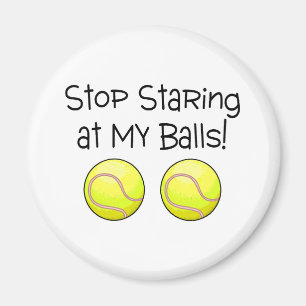 Stop met staren naar mijn ballen tennisballen magneet