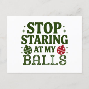 Stop met staren naar mijn Balls Dirty Christmas Hu Feestdagenkaart
