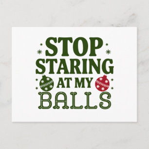 Stop met staren naar mijn Balls Dirty Christmas Hu Feestdagenkaart