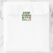 Stop met staren naar mijn Balls Dirty Christmas Hu Ronde Sticker (Tas)