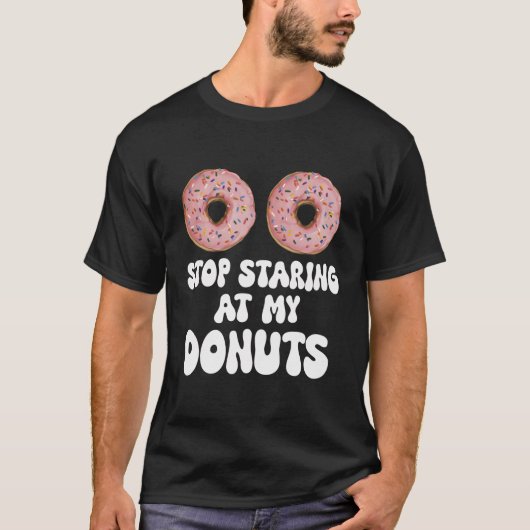 Stop met staren naar mijn donuts grappig Halloween T-shirt (Voorkant)