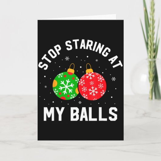 Stop met staren naar mijn grappige vuile Kerstmis Kaart (Voorkant)