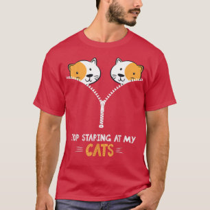 Stop met staren naar mijn katten Funny Cat  T-shirt