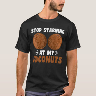 Stop met staren naar mijn kokosnoot strand zomer k t-shirt